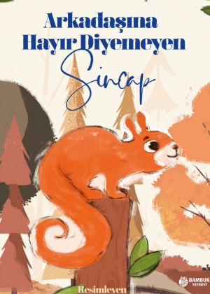 Arkadaşına Hayır Diyemeyen Sincap