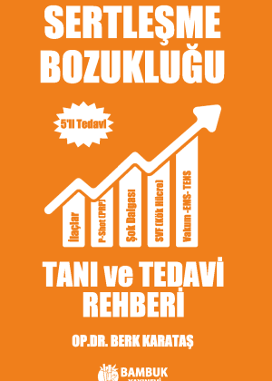 Sertleşme Bozukluğu Tanı ve Tedavi Rehberi - 5'li Tedavi