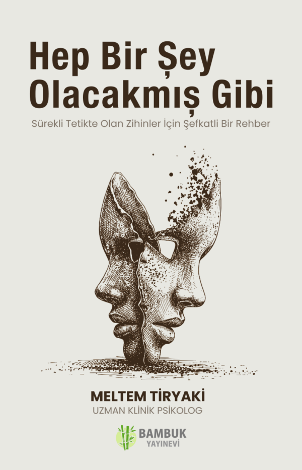 Hep Bir Şey Olacakmış Gibi